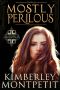 [The Women of Ambrose Estate 04] • Mostly Perilous